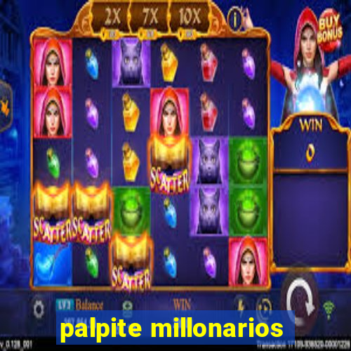 palpite millonarios